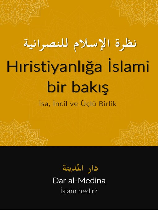 Title details for Hıristiyanlığa İslami bir bakış by Dar al-Medina (Türkçe) - Available